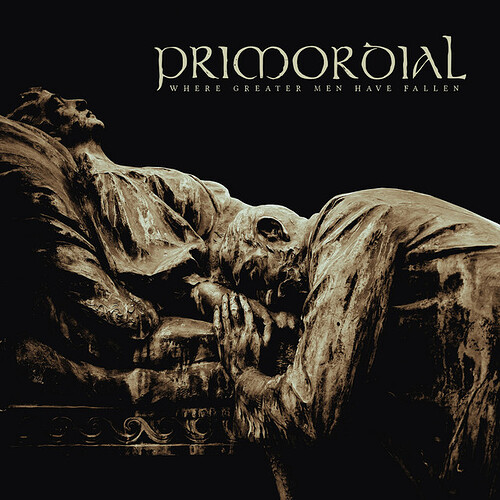 Primordial Where Greater Men